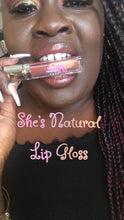 Load image into Gallery viewer, She’s Natural Gloss